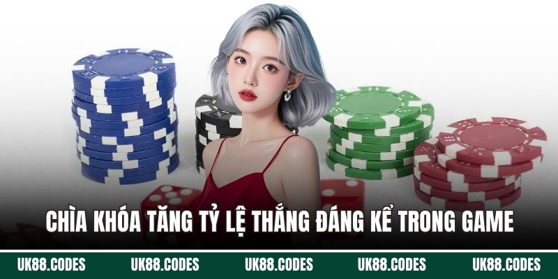 Chìa khóa tăng tỷ lệ thắng đáng kể trong game