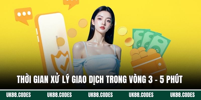 Thời gian xử lý giao dịch trong vòng 3 - 5 phút 